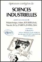 Épreuves corrigées de sciences industrielles : 1990-1991