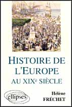 HISTOIRE DE L'EUROPE AU XIX°SIECLE. Préparation en A.P. Sciences Po.