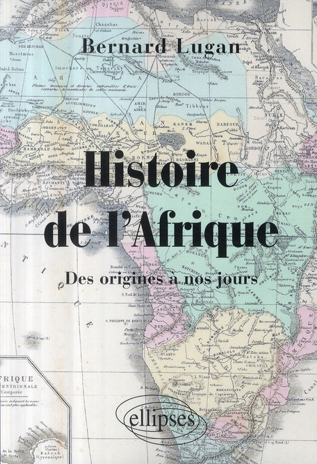 Histoire de l'Afrique. Des origines à nos jours