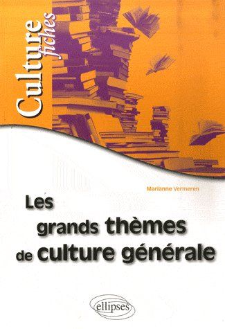 Les grands thèmes de culture générale