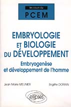 EMBRYOLOGIE ET BIOLOGIE DU DEVELOPPEMENT. Embryogénèse et développement de l'homme