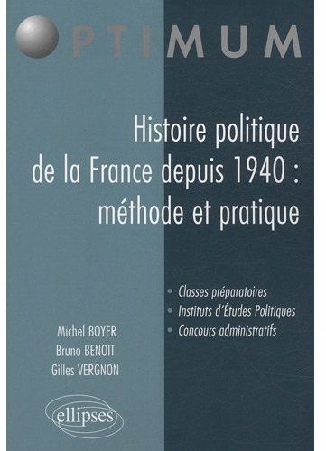 Histoire politique de la France depuis 1940 : méthode et pratique
