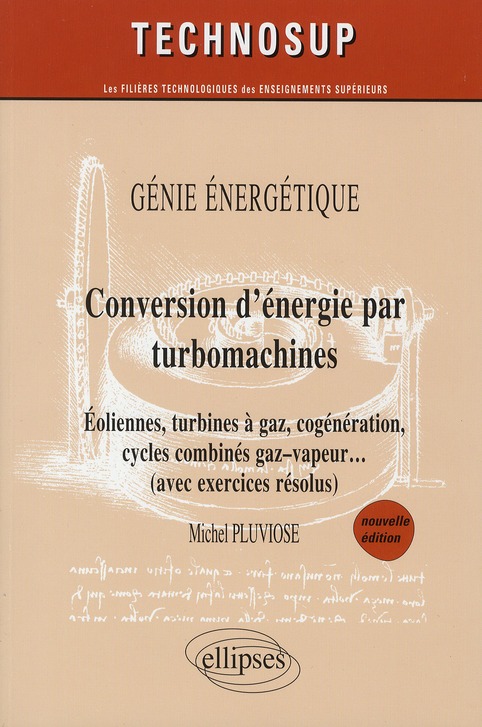 Conversion d'énergie par turbomachines. Eoliennes, turbines à gaz, cogénération, cycles combinés gaz