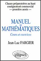 MANUEL DE MATHEMATIQUES. Cours et exercices