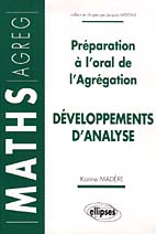 Préparation à l'oral de l'Agrégation. Développements d'analyse