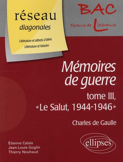 Charles de Gaulle, Mémoires de guerre. Tome 3, "Le Salut, 1944-1946"