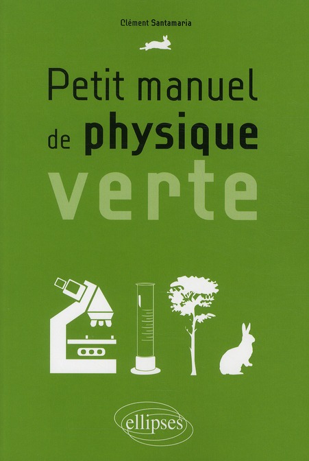 Petit manuel de physique verte