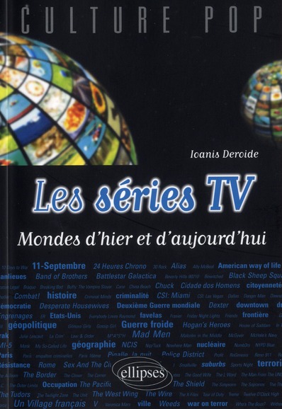 Les séries TV. Mondes d'hier et d'aujourd'hui