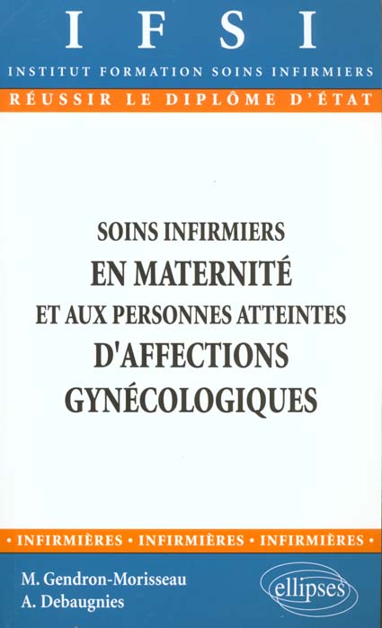 Soins infirmiers en maternité et aux personnes atteintes d'affections gynécologiques