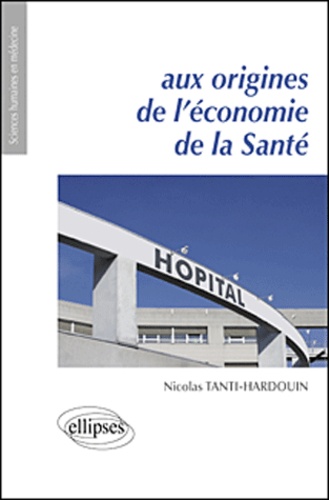 Aux origines de l'économie de la Santé