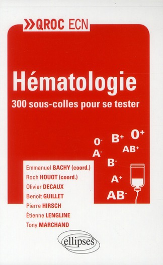 Hématologie. 300 sous-colles pour se tester