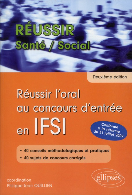 Réussir l'oral au concours d'entrée en IFSI. 2e édition