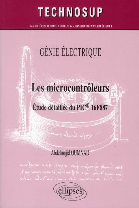 Génie électrique. Les microcontrôleurs étude détaillée du pic 16F887
