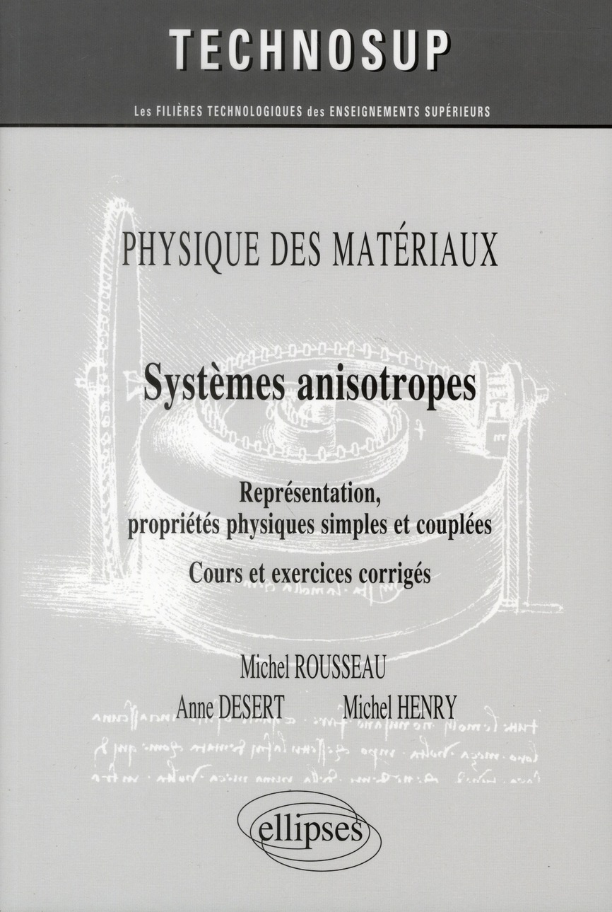 Physique des matériaux : Systèmes anisotropes. Représentation, propriétés physiques simples et coupl