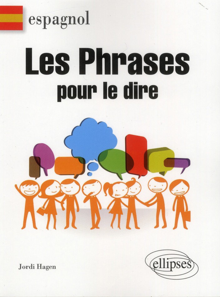 Espagnol. Les phrases pour le dire