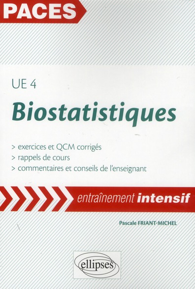 Biostatistiques UE 4. Exercices et QCM corrigés, rappels de cours