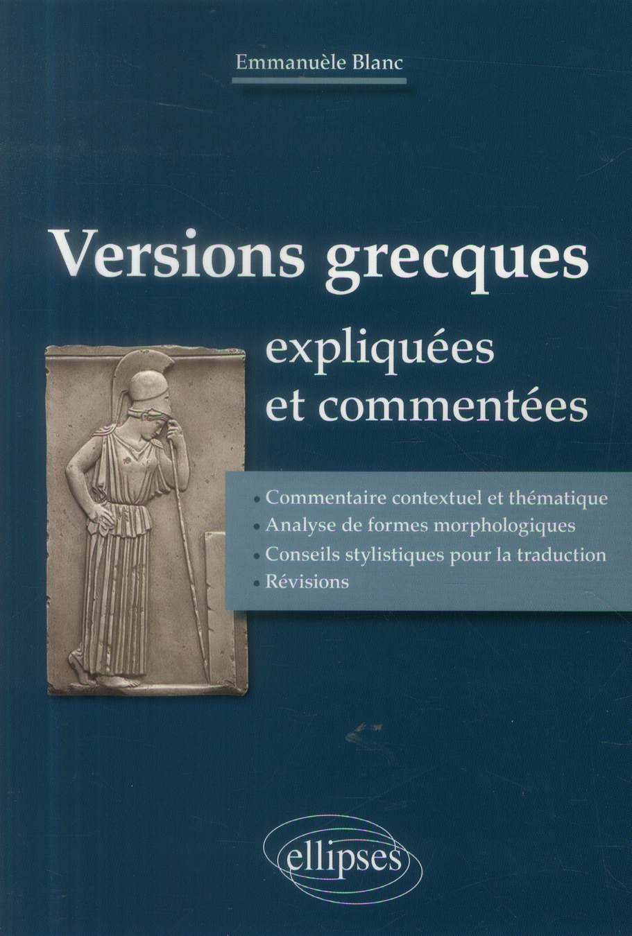 Versions grecques expliquées et commentées
