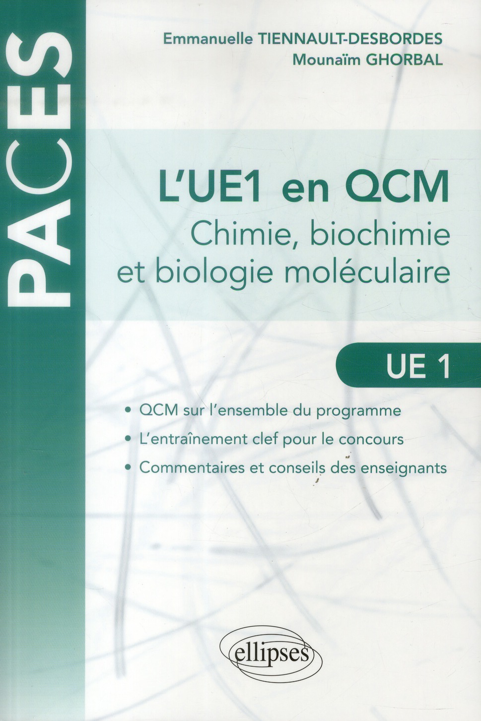 L'UE1 en QCM. Chimie, biochimie, biologie moléculaire