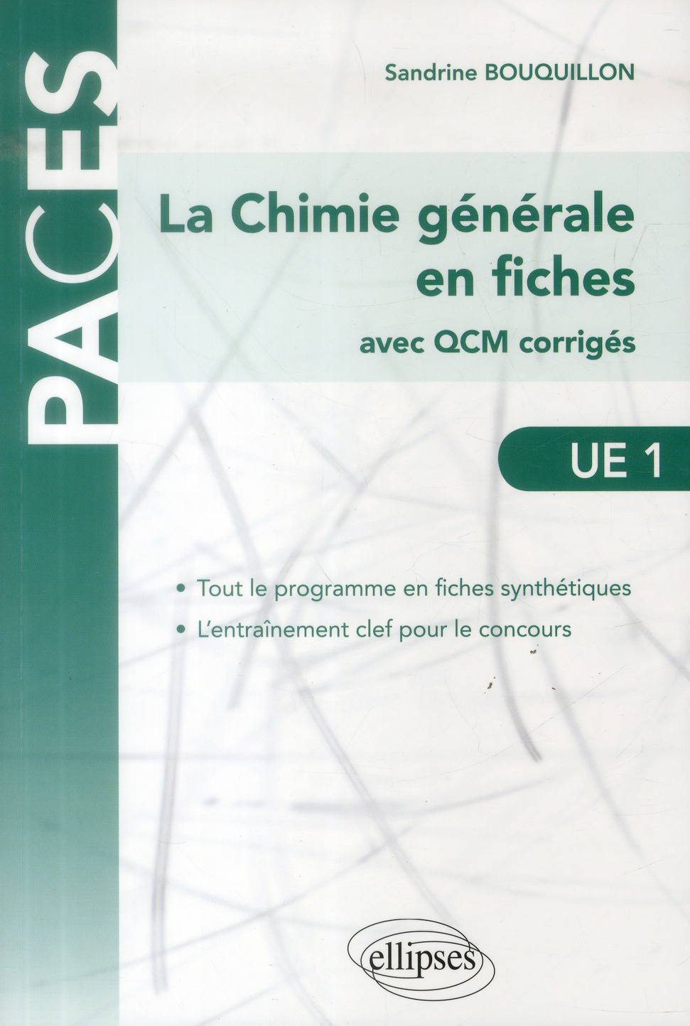 UE1 : La Chimie générale en fiches. Avec QCM corrigés