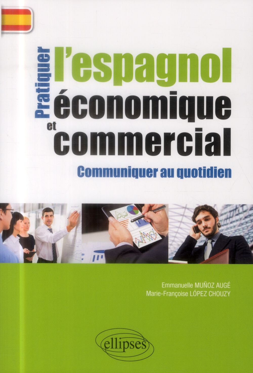 Pratiquer l'espagnol économique et commercial pour communiquer au quotidien