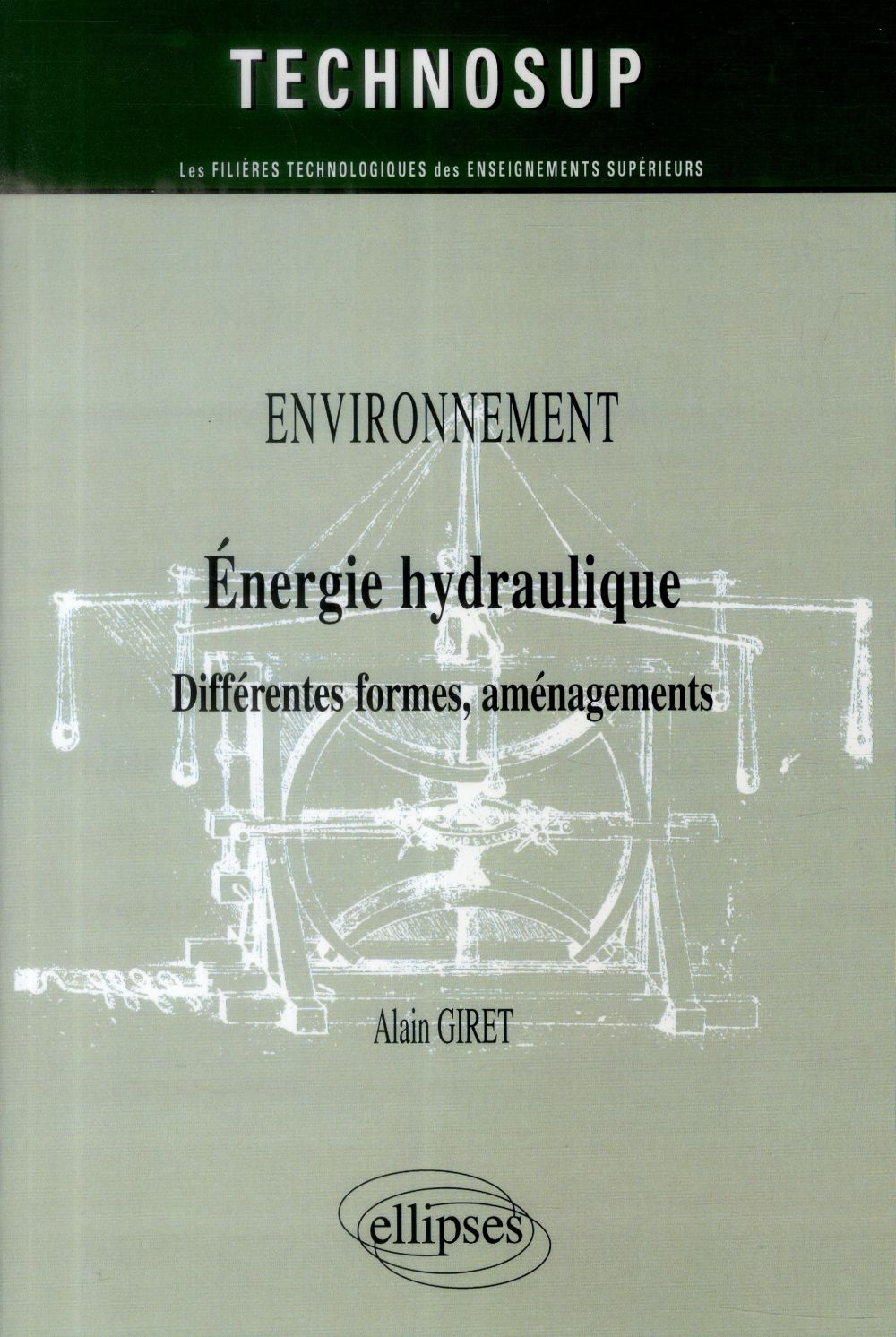 Environnement. Energie hydraulique, différentes formes, aménagements
