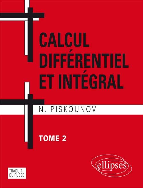Calcul différentiel et intégral. Tome 2, 12e édition