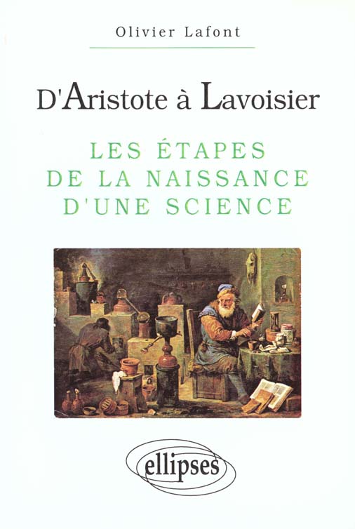 D'Aristote à Lavoisier. Les étapes de la naissance d'une science