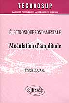 ELECTRONIQUE FONDAMENTALE. Modulation d'amplitude