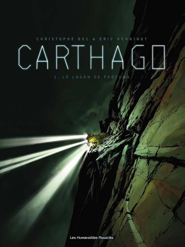 Carthago Tome 1 : Le lagon de Fortuna