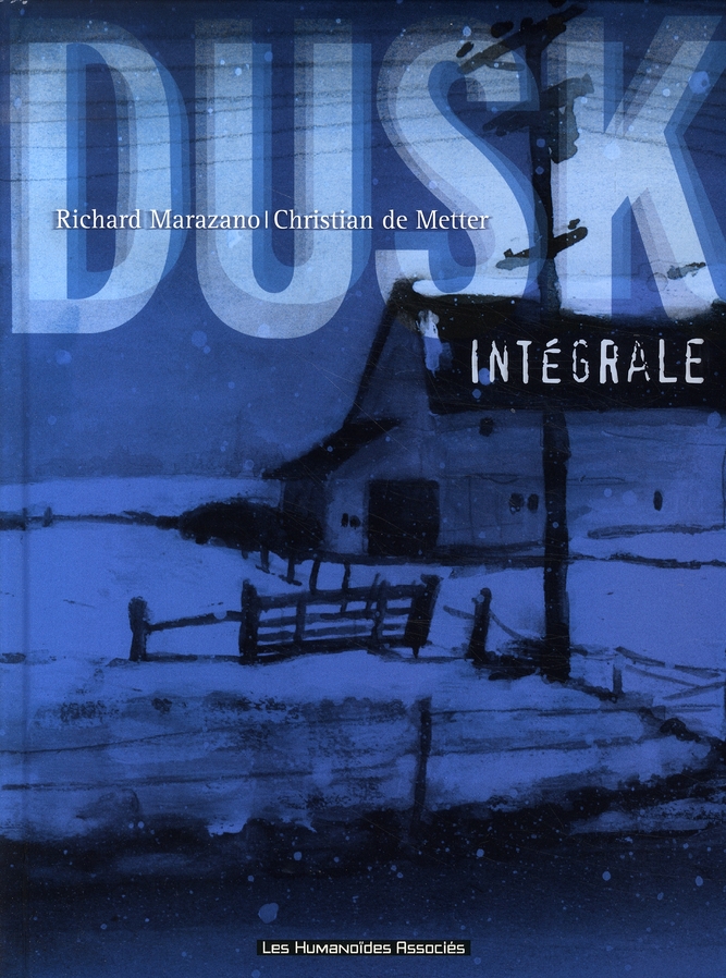 Dusk : Intégrale