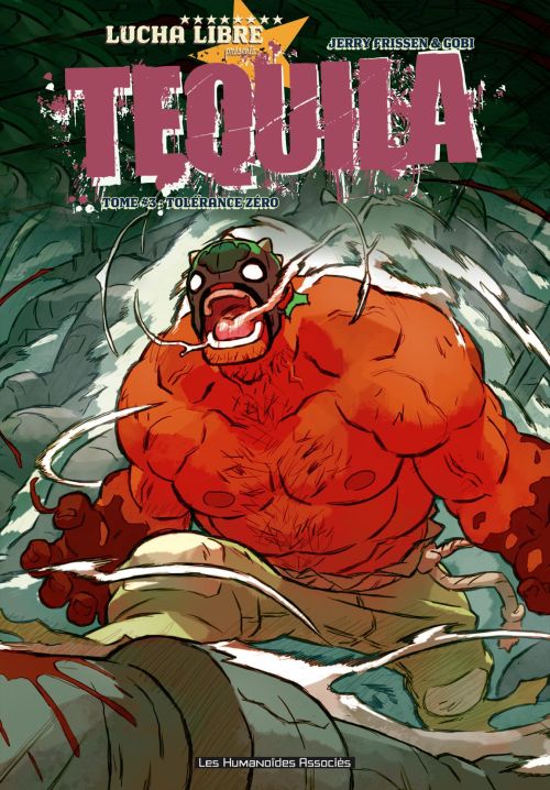 Tequila Tome 3 : Tolérance zéro