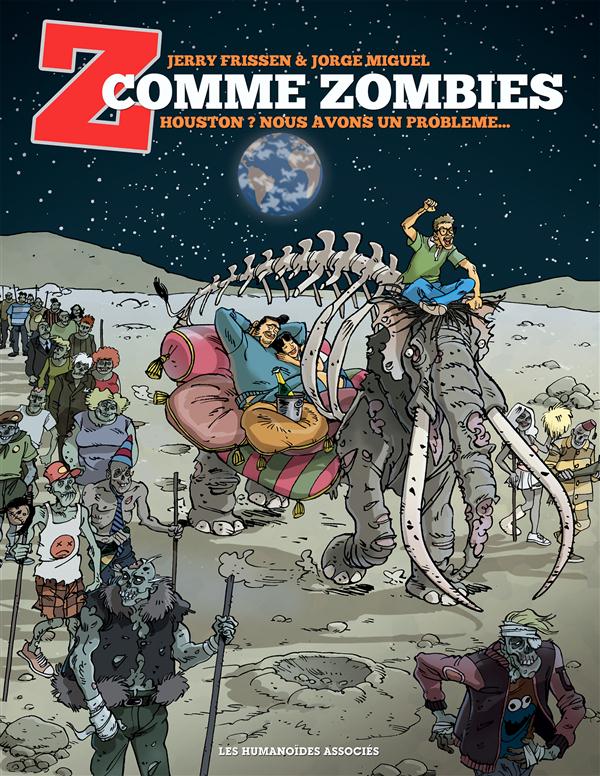 Z comme Zombies Tome 1 : Houston ? Nous avons un problème