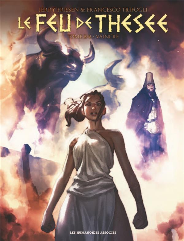 Le feu de Thésée Tome 2 : Vaincre