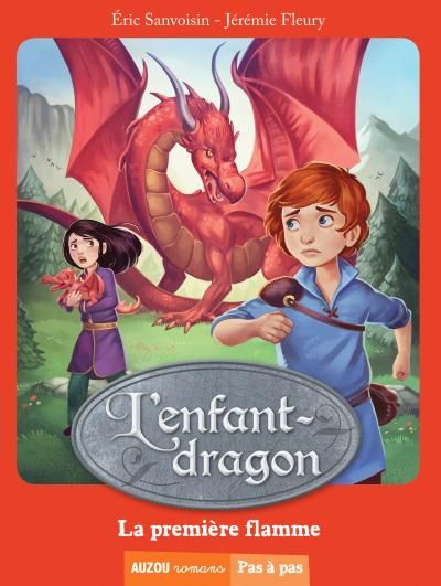 L'enfant-dragon Tome 1 : La première flamme
