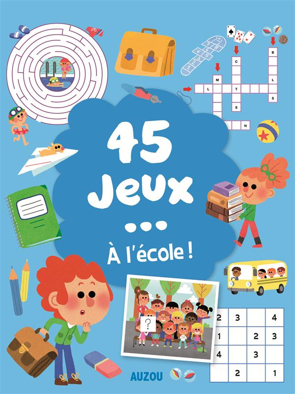45 jeux... à l'école ! Contient : 1 feutre effaçable