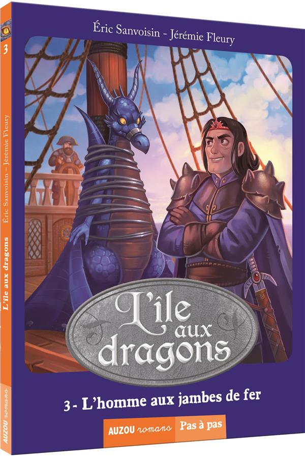 L'île aux dragons Tome 3 : L'homme aux jambes de fer