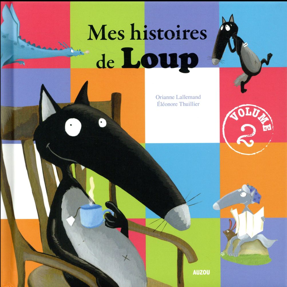 Mes histoires de loup. Tome 2