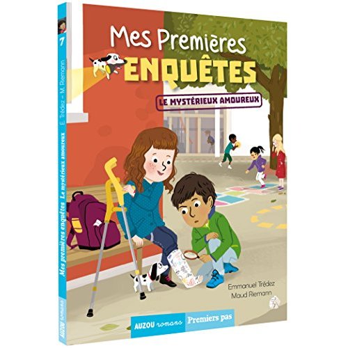 Mes premières enquêtes Tome 7 : Le mystérieux amoureux