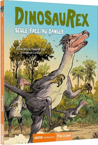 Dinosaurex Tome 3 : Seule face aux dangers