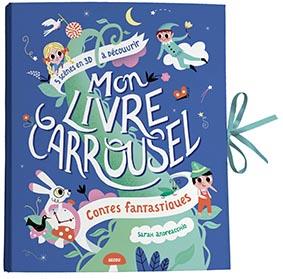Mon livre carrousel. Contes fantastiques
