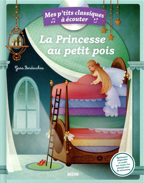 La Princesse au petit pois. Avec 1 CD audio