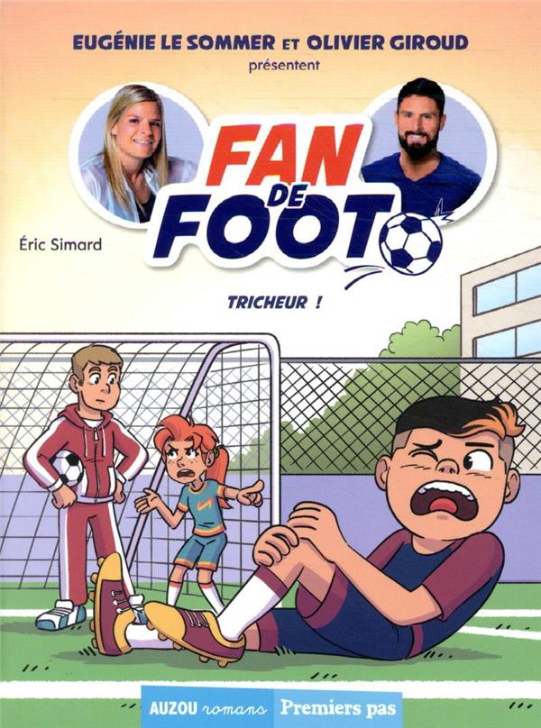 Fan de foot Tome 3 : Tricheur !