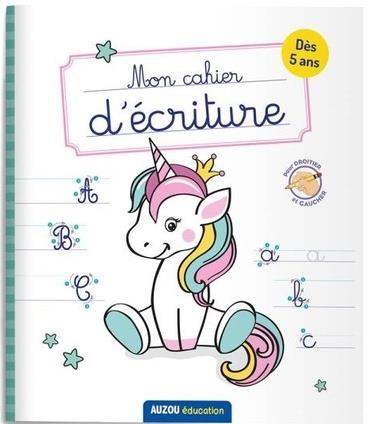 Mon cahier d'écriture. Licorne