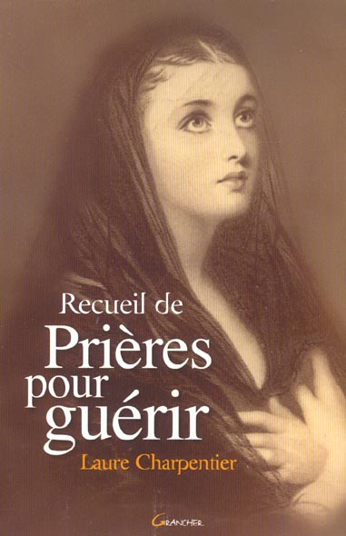 Recueil de prières pour guérir