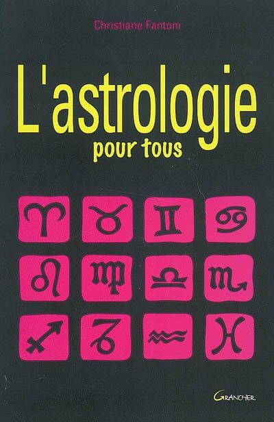 L'astrologie pour tous