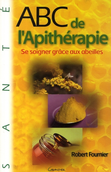 ABC de l'Apithérapie