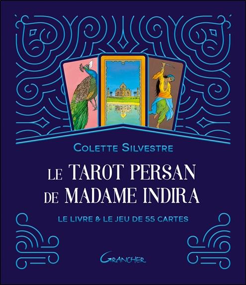 Le tarot persan de madame Indira. Le livre & le jeu de 55 cartes