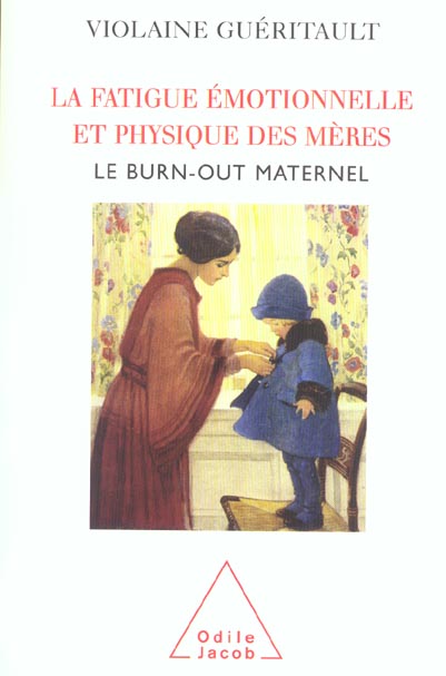 La fatigue émotionnelle et physique des mères. Le Burn-out maternel