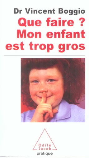 Que faire ? Mon enfant est trop gros