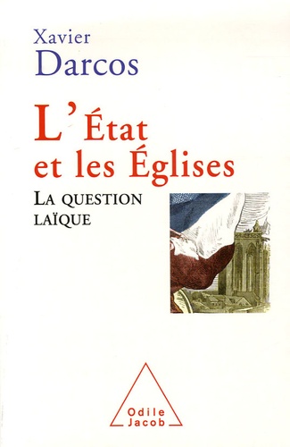 L'Etat et les Eglises. La question laïque